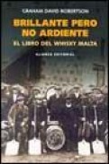 Brillante pero no ardiente: el libro del whisky malta