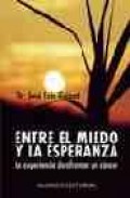Entre el miedo y la esperanza: la experiencia de afrontar un canc er