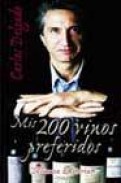 Mis 200 vinos preferidos