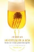 Las cervezas en la mesa: armonia con los tesoros gastronomicos es pa&ntilde;oles