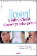 &iexcl;joven!: cuidados sencillos para rejuvener por dentro y por fuera