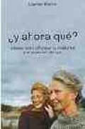 Asi es la vida &iquest;y ahora que?: claves para afrontar la madurez y e l paso del tiempo