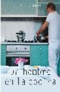 Un hombre en la cocina