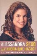 Sexo...&iquest;y ahora que hago?: soluciones para dudas sexuales basicas y no tan basicas