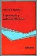 Logoterapia y analisis existencial