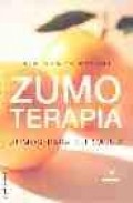 Zumoterapia: zumos para su salud