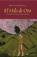 El hilo de oro: descubre el secreto para cambiar tu destino