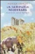 La sabiduria recobrada: filosofia como terapia