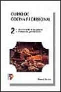 Curso cocina profesional; tomo 2 (6&ordf; ed.)
