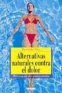 Alternativas naturales contra el dolor: tecnicas de autoayuda