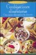 Combinaciones alimentarias: como asociar correctamente los alimen tos