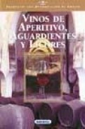 Vinos de aperitivo, aguardientes y licores