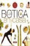 La botica en casa: remedios caseros naturales (guias de la salud)