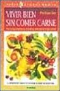 Vivir bien sin comer carne