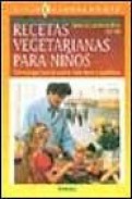 Recetas vegetarianas para ni&ntilde;os