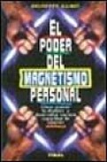 El poder del magnetismo personal