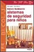 Instale facilmente sistemas de seguridad para ni&Ntilde;os