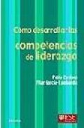 Como desarrollar las competencias de liderazgo