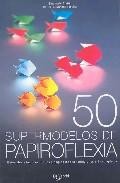 50 supermodelos de papiroflexia 