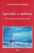 Aprender a madurar: un reto para el hombre de hoy