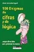 100 enigmas de cifras y de logica: juegos divertidos para potenci ar tu mente
