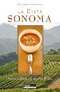 La dieta de sonoma: mejore su figura y salud en 10 dias
