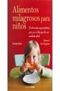 Alimentos milagrosos para ni&ntilde;os