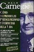 Como suprimir las preocupaciones y disfrutar de la vida (3&ordf; ed.)