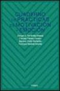 Cuaderno de practicas de motivacion y emocion