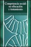 Competencia social: su educacion y tratamiento