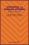 Violencia en parejas jovenes: analisis y prevencion