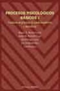 Procesos psicologicos basicos (t. i) (2 vols.): manual y cuaderno de practicas de condicionamiento y aprendizaje