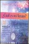 &iquest;cual es mi futuro?