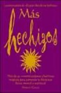 Mas hechizos: la continuacion de el gran libro de los hechizos