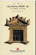 Guia de alcala de henares: la ciudad historica