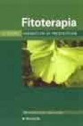 Fitoterapia. vademecum de prescripcion (4&ordf; ed.)
