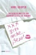 Xxx esta noche &iexcl;sexo!: los secretos mas xxx que volveran locos a los hombres