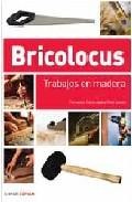 Bricolocus: trabajos en madera