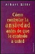 Como controlar la ansiedad antes de que le controle a usted