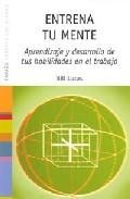 Entrena tu mente: aprendizaje y desarrollo de tus habilidades en el trabajo