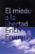 El miedo a la libertad (3&ordf; ed.)