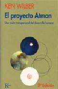 El proyecto atman: una vision transpersonal del desarrollo humano (2&ordf; ed.)