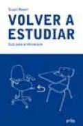 Volver a estudiar: una guia imprescindible para profesionales que quieran mejorar su capacitacion