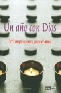 Un a&Ntilde;o con dios : 365 inspiraciones para el alma
