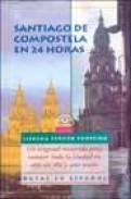 Santiago de compostela en 24 horas