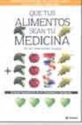 Que tus alimentos sean tu medicina