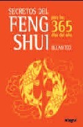 Secretos del feng shui para los 365 dias del a&ntilde;o