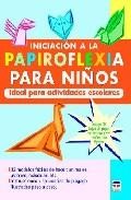 Iniciacion a la papiroflexia para ni&ntilde;os