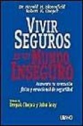 Vivir seguros en un mundo inseguro aumenta tu sensacion fisica y emocional de seguridad