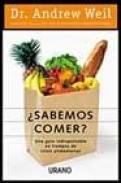 &iquest;sabemos comer?